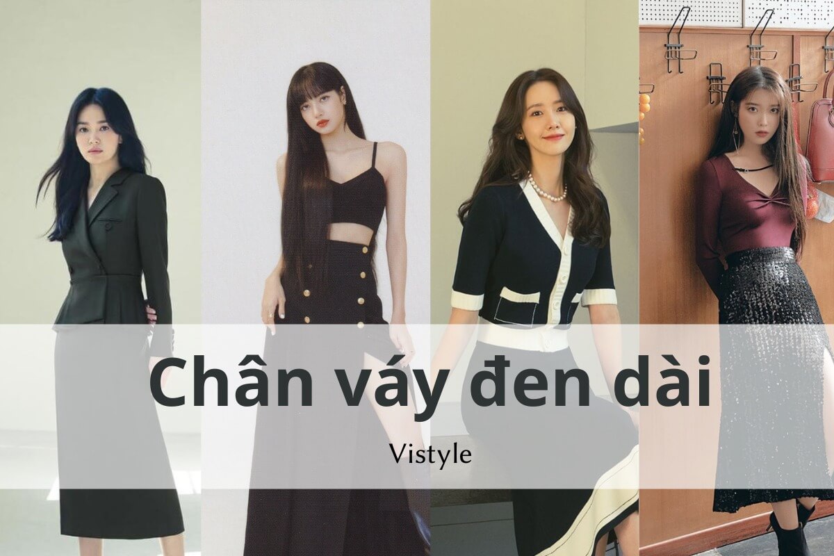 Học cách phối đồ với chân váy đen dài đẹp gây sốt của Song Hye Kyo, Lisa Blackpink, Yoona SNSD, IU